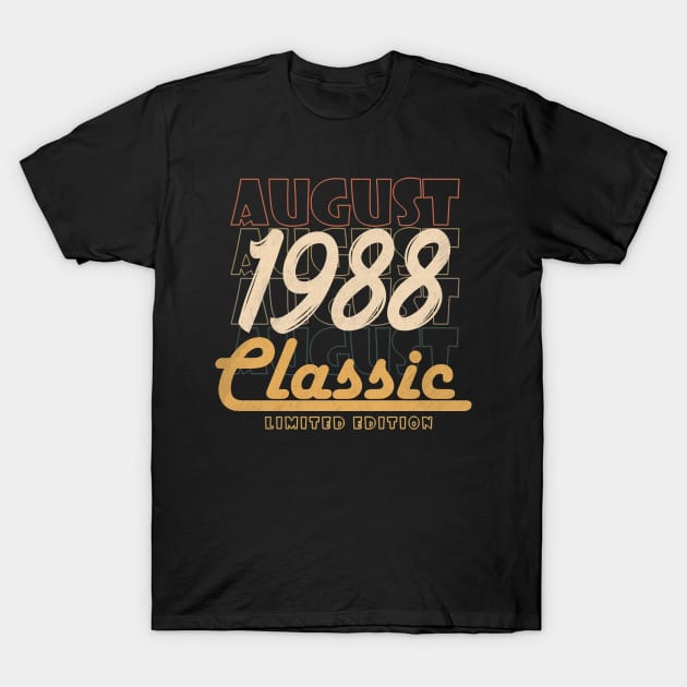 August 1988 birthday T-Shirt by BizZo